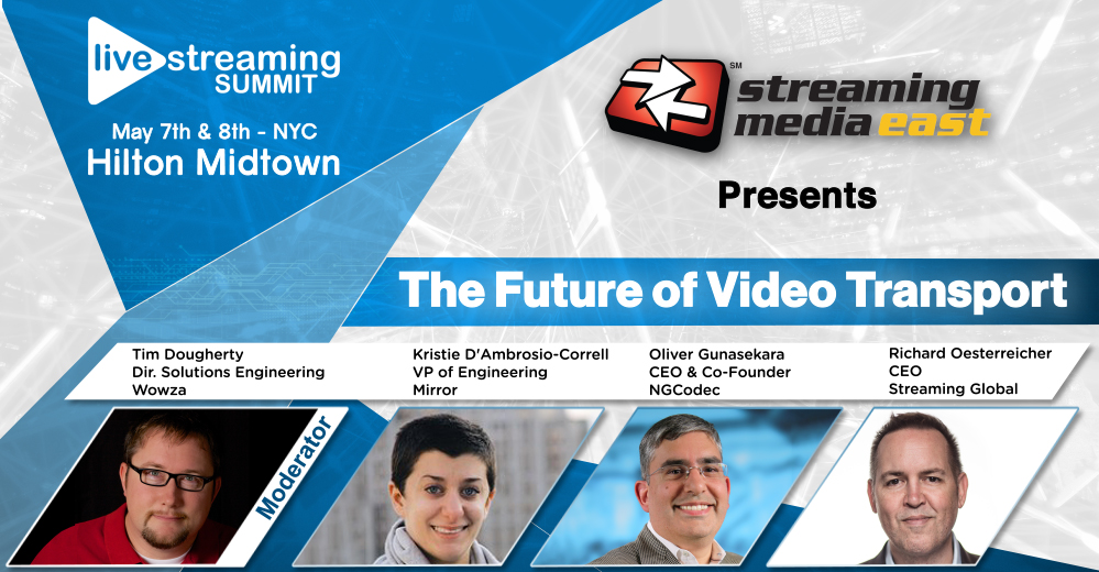 Streaming Media East The Future Of Video Transport Live X